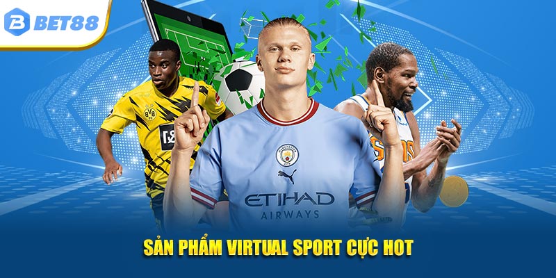 Sản phẩm Virtual Sport cực hot